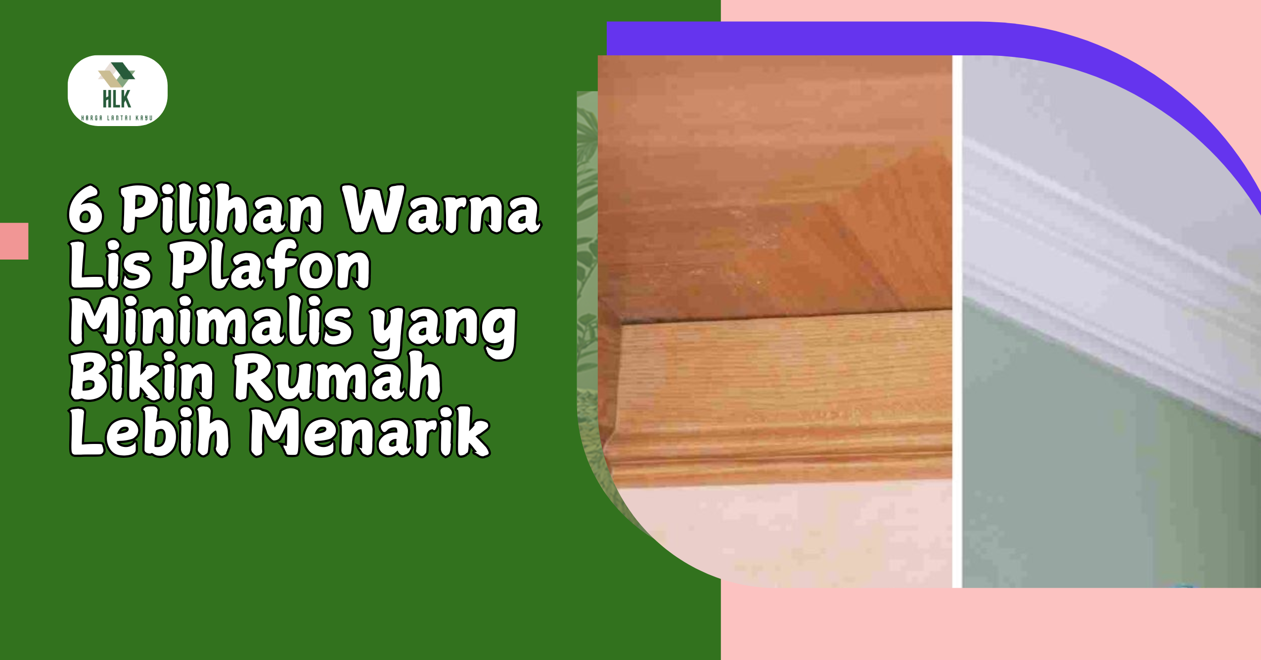 Warna Lis Plafon