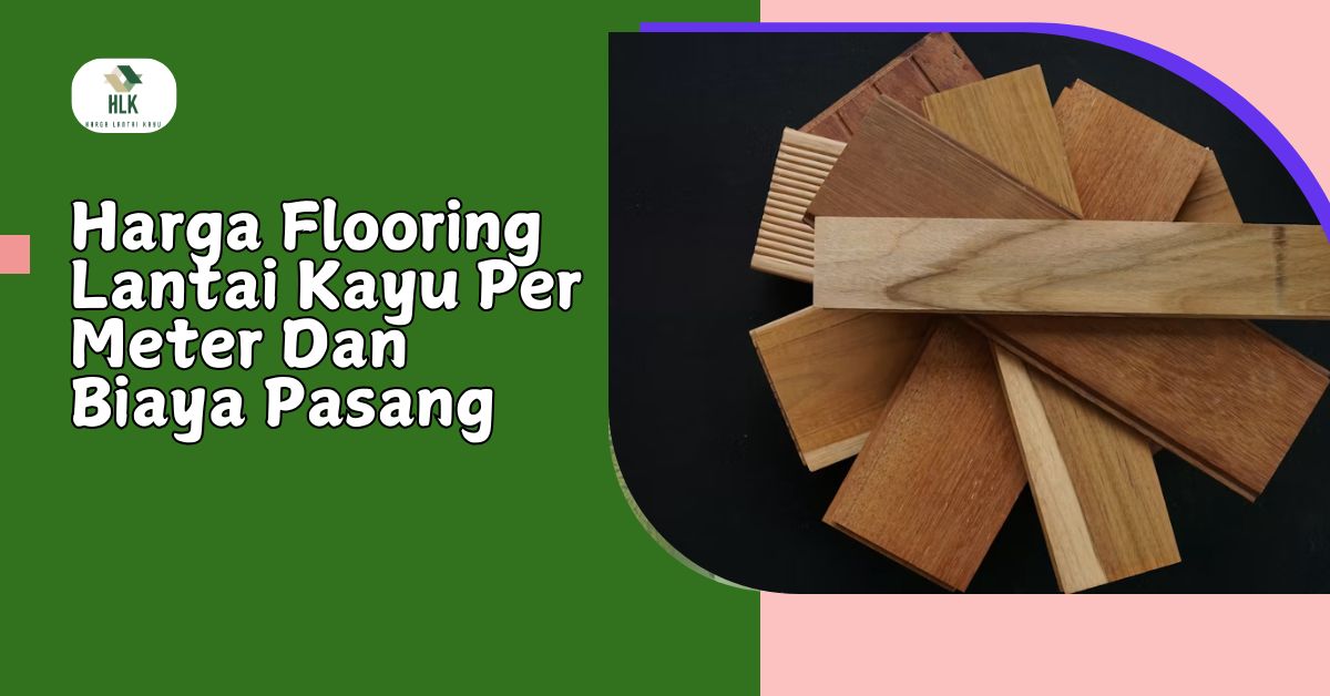 harga lantai kayu per meter