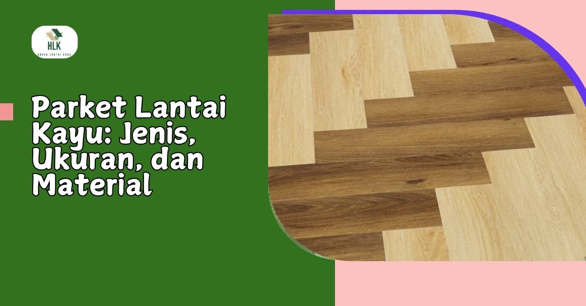 Parket Lantai Kayu
