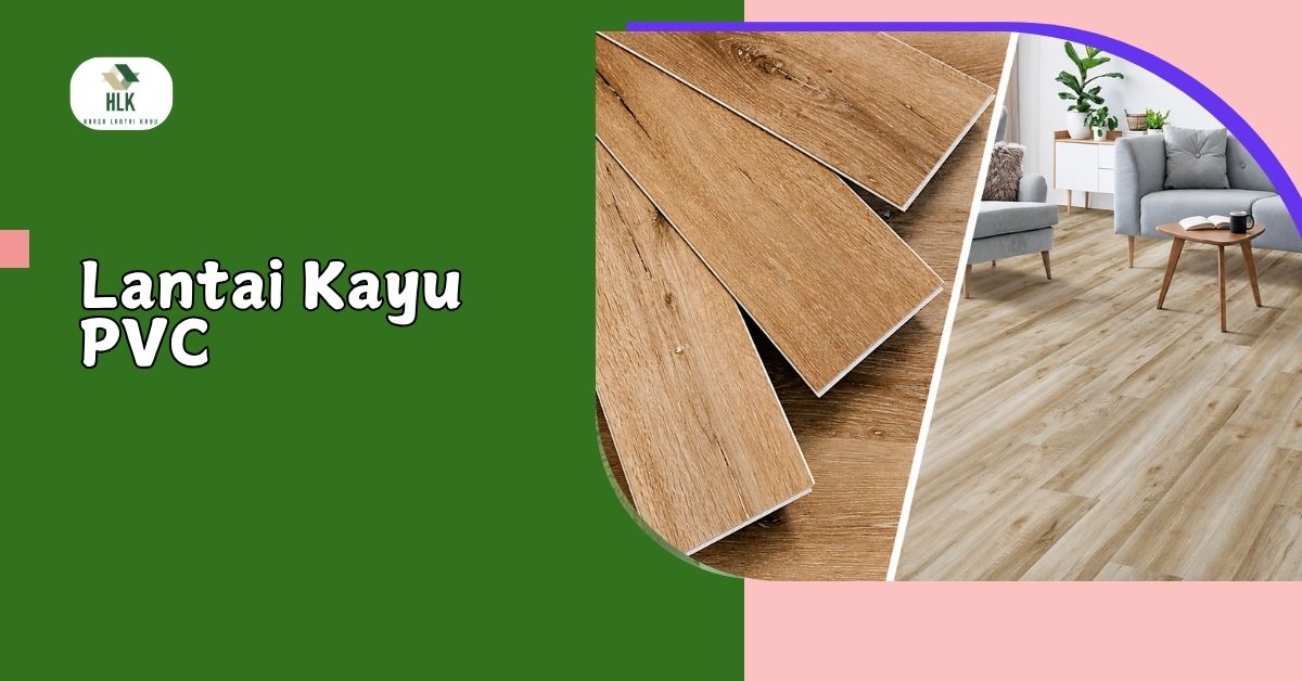 Lantai Kayu PVC